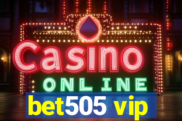 bet505 vip